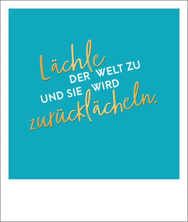 Motivations - Postkarte mit Spruch "Lächle & Erober die Welt" - Goldfolie & Türkis Schriftzug, Inspirierendes Zitat für Glück & Optimismus, Energievolles Geschenk zur Wandgestaltung