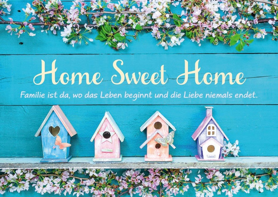 Postkarte Familie Spruch Home Sweet Home Familie ist da, wo das Leben beginnt