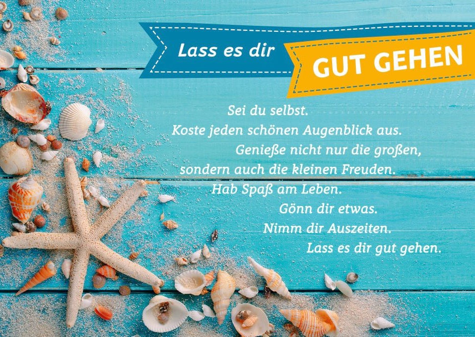 Postkarte Lebensweisheit Spruch Lass es dir gut gehen Sei du selbst Koste jeden schönen Augenblick aus