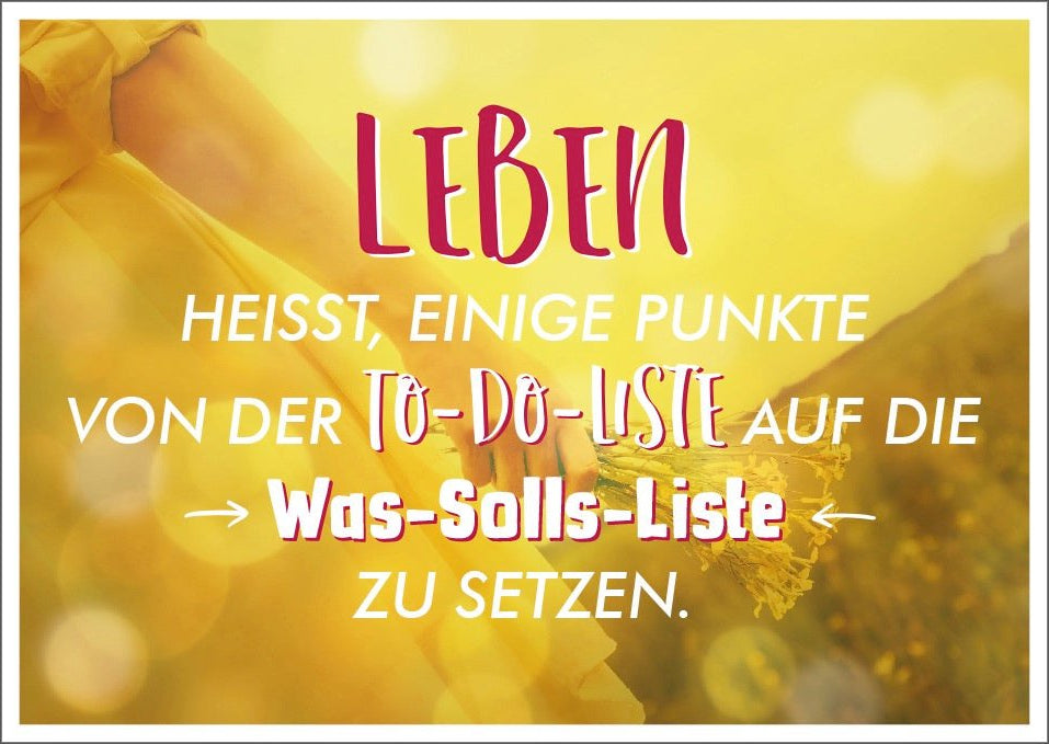 Postkarte Lebensweisheit Spruch Leben heisst, einige Punkte von der TO - DO - LISTE