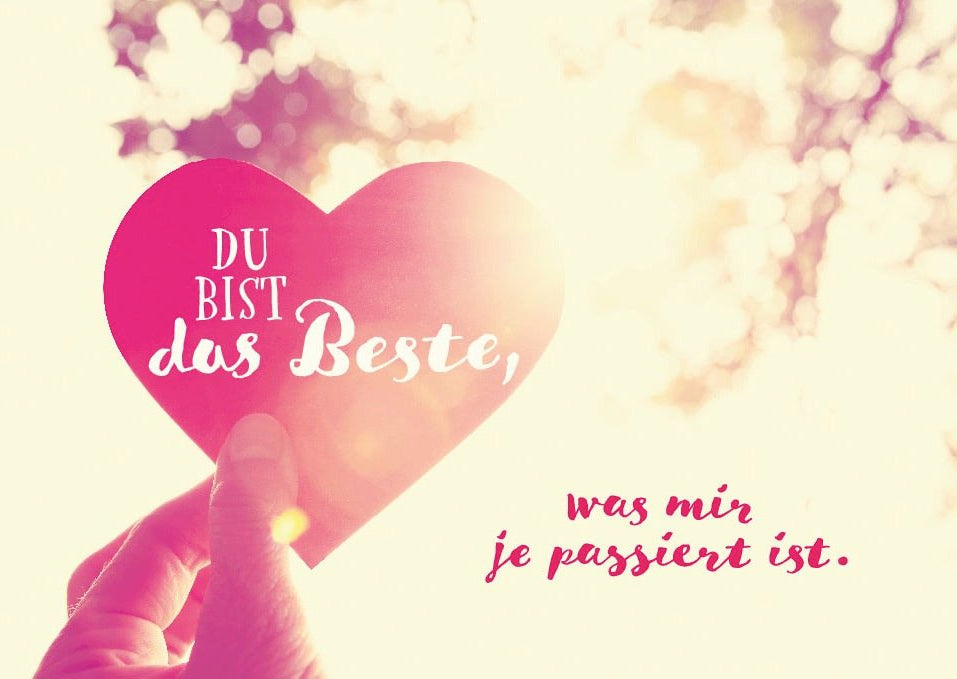 Postkarte Liebe Spruch Du bist das Beste, was mir je passiert ist
