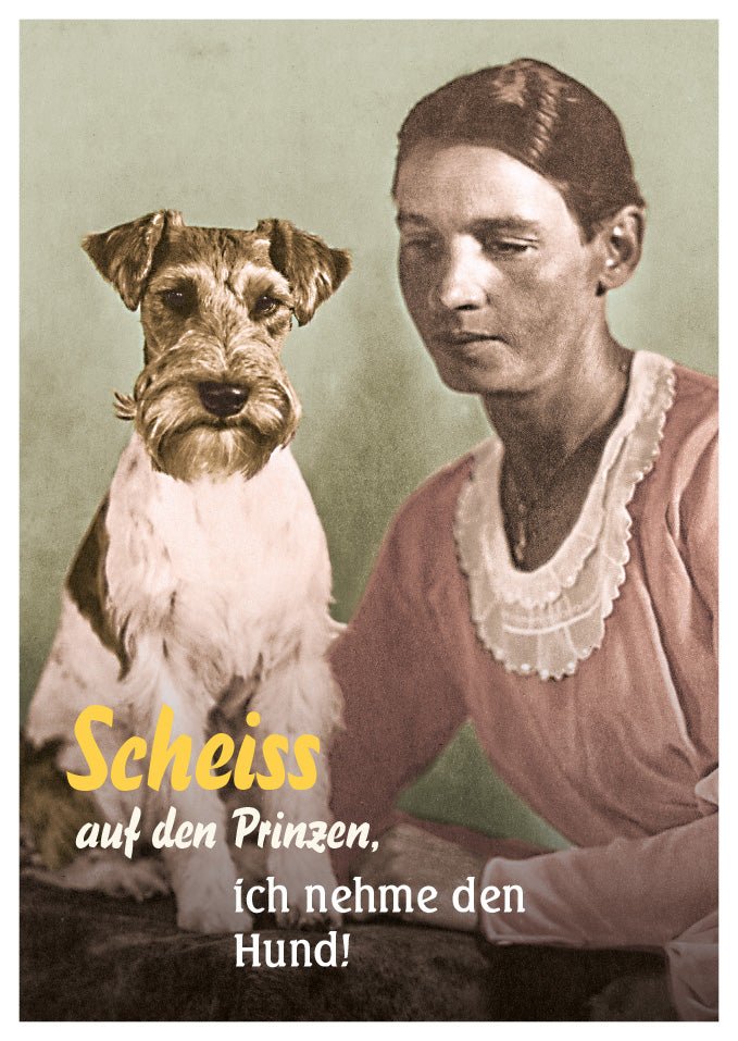 Postkarte Lustig Scheiss auf den Prizen ich nehm den Hund