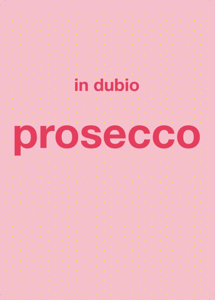 Postkarte lustig Spruch in dubio prosecco