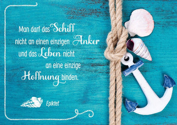 Postkarte Sinnspruch Lebensweisheit Spruch Man darf das Schiff nicht an einen einzigen Anker