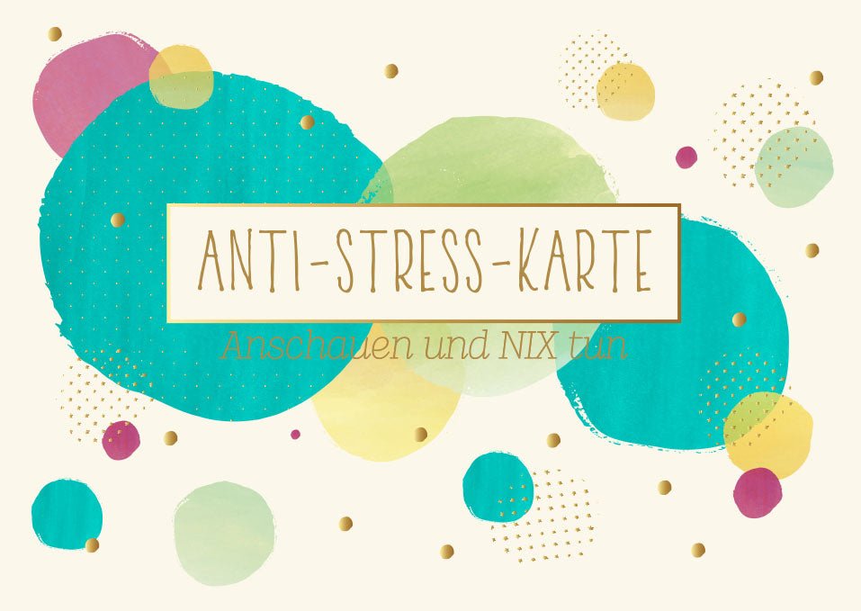 Postkarte Spruch Anti - Stress - Karte