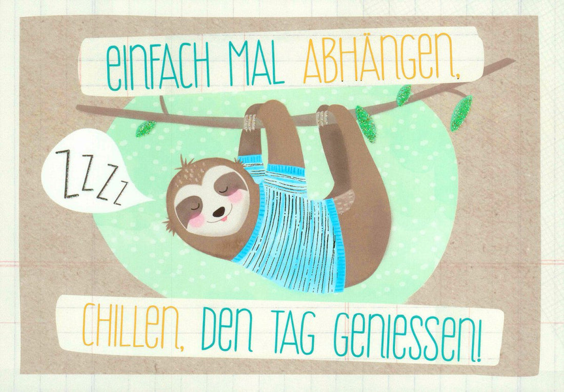 Postkarte Spruch einfach mal abhängen, chillen, den Tag geniessen