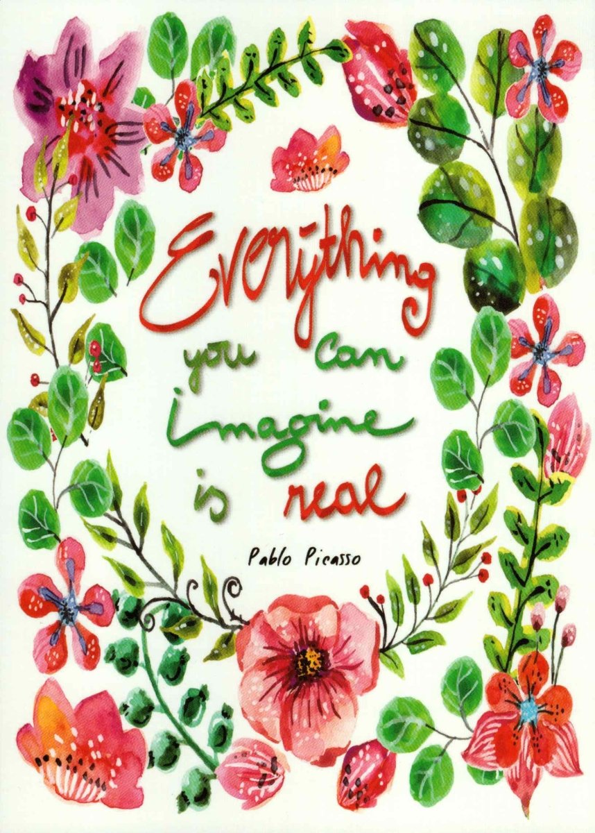 Postkarte Spruch Everything you can imagine is real