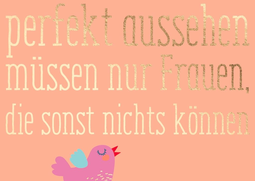 Postkarte Spruch Frauen witzig perfekt aussehen