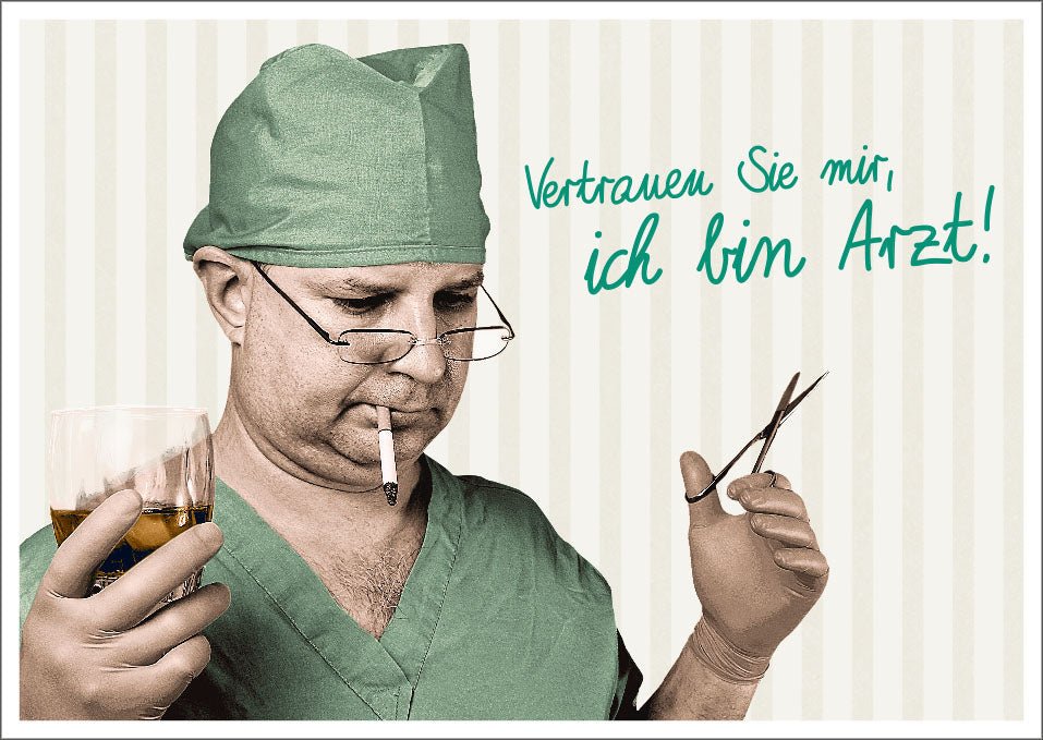 Postkarte Spruch humorvoll Vertrauen Sie mir, ich bin Arzt!