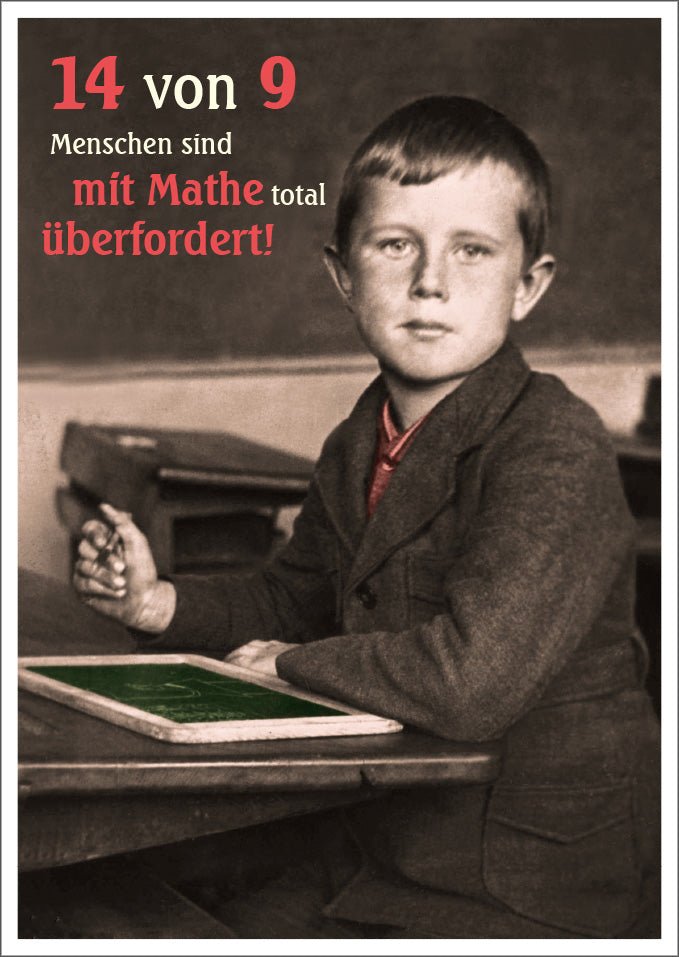 Postkarte Spruch lustig 14 von 9 Menschen sind mit Mathe total überfordert!