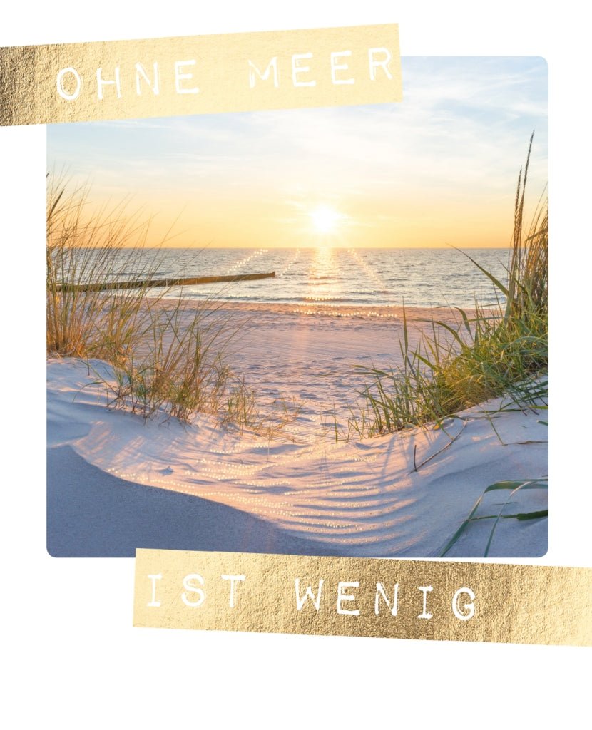 Postkarte Spruch Ohne Meer ist wenig