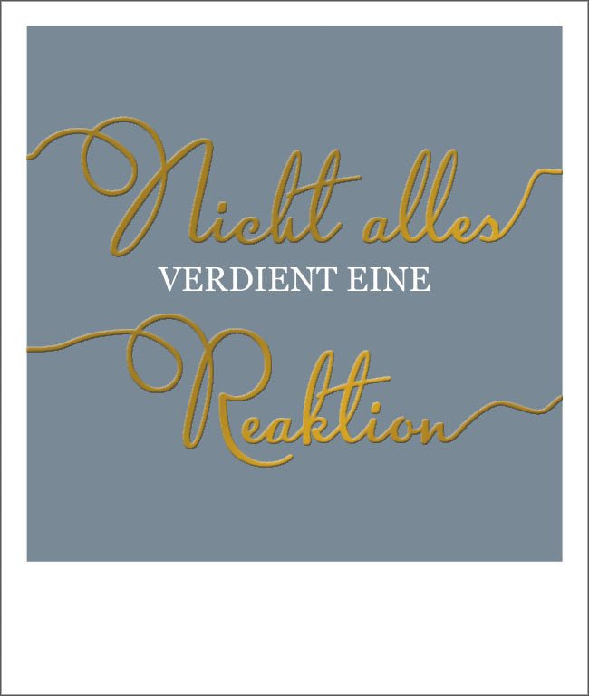 Postkarte Spruch Verdient Reaktion mit Goldfolie