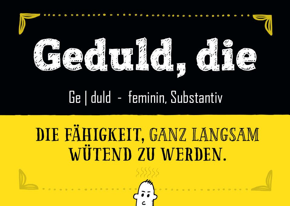 Postkarte Sprüche Geduld ist die Fähigkeit nur langsam wütend zu werden