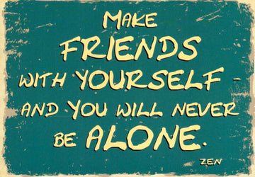 Postkarte Sprüche: Make Friends with yourself...