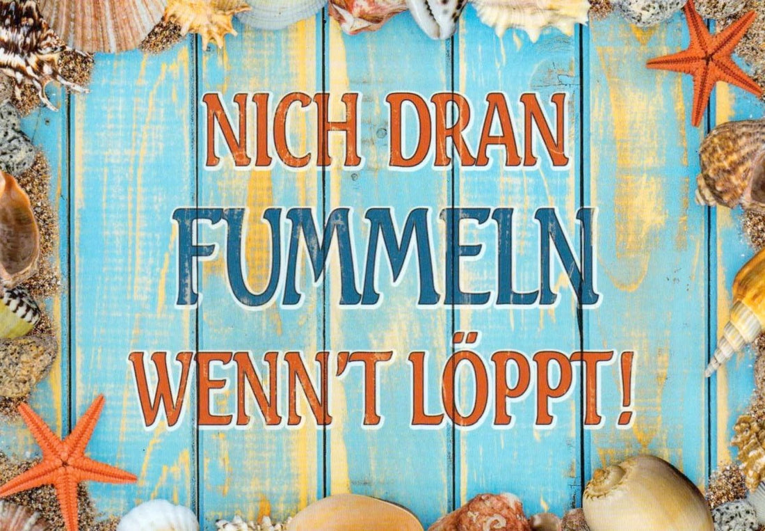 Postkarte Sprüche: nicht dran fummeln wenn´t löppt!