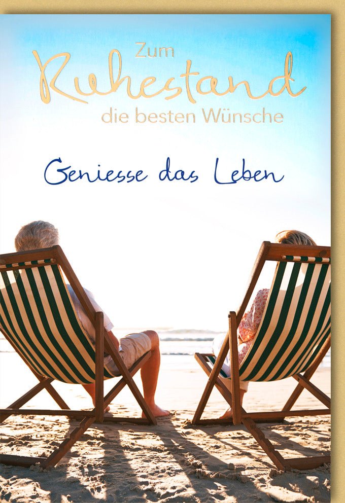 Ruhestand Abschiedskarte - Glückwünsche zur Pensionierung mit Strandmotiv, Liegestühle & Meer - Genieße das Leben Wünsche & Erholung
