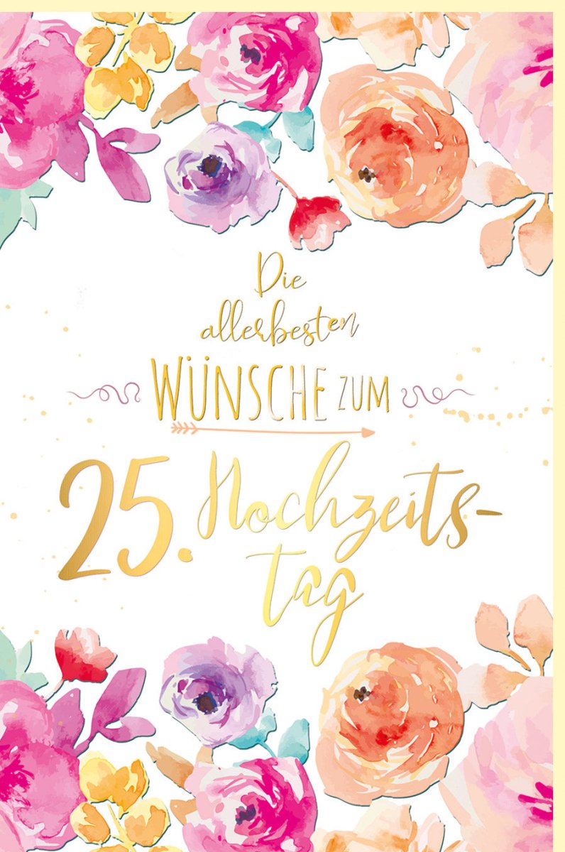 Silberhochzeit Glückwunschkarte für Ehepaare - 25 Jahre Jubiläum, Hochwertige Doppelkarte mit Goldfolie, Blumenmotiv in Pastellfarben Rosa & Gelb, Feierliches Geschenk für Verheiratete