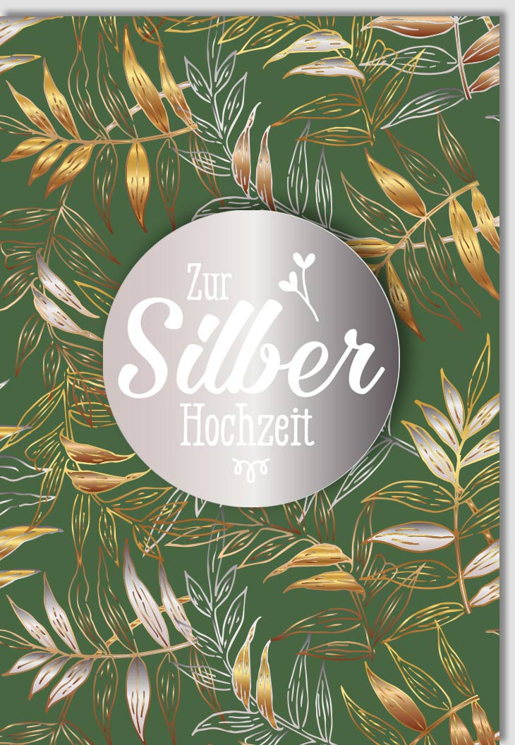 Silberhochzeit Glückwunschkarte mit Eleganter Applikation - Edle Hochzeitskarte zum Jubiläum, Feierliche Dekoration in Silber, Grün & Gold, Blättermuster für Stilvolle Eleganz - Doppelkarte mit Umschlag