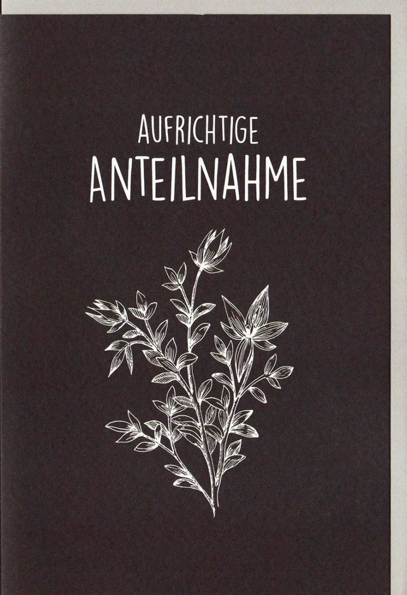 Trauerkarte zur Anteilnahme - Elegante Beileidskarte mit stilvollem Pflanzenmotiv in Schwarz - Weiß, Schlichter Trost im Trauerfall