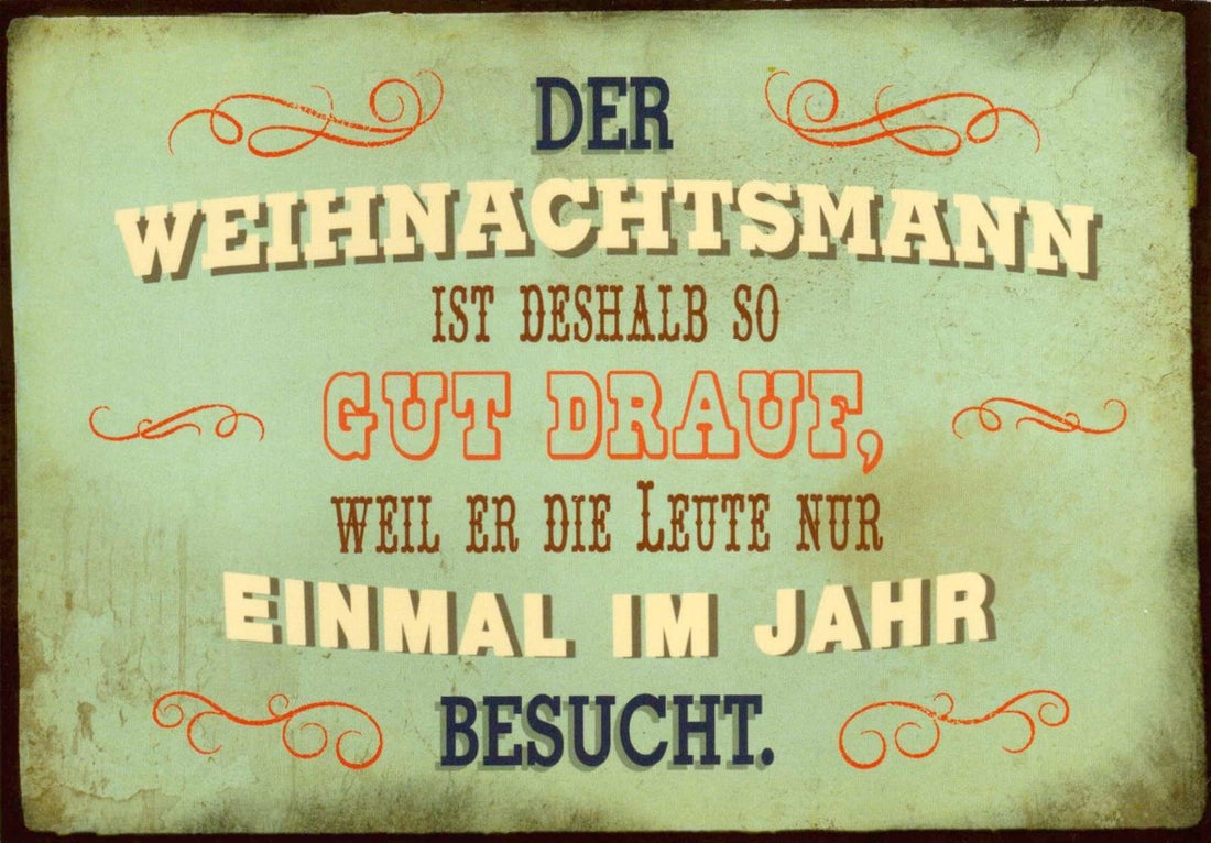 Weihnachtspostkarte Der Weihnachtsmann ist deshalb so gut drauf