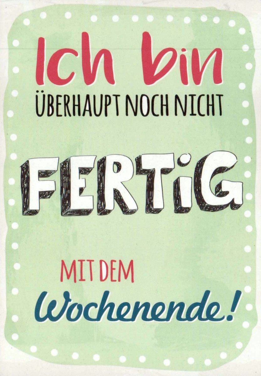 Wochenend - Feeling Postkarte mit Lustigem Spruch - Entspannung & Spaß Grußkarte für Freizeit, Erholung und Feierabend - Motivierende Witzige Sprüche für Freitag bis Sonntag - Relax & Chillen Design